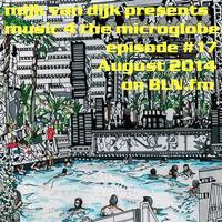 music 4 the micro­globe #17 – August 2014 by BLN.FM
