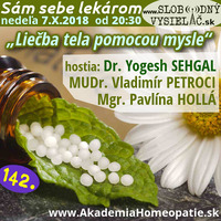 Sám sebe lekárom 142 - 2018-10-07 „Liečba tela pomocou mysle“ (Sehgalova metóda v homeopatii) by Slobodný Vysielač