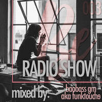 Be Radio Show 003 (15/03/2020) by BaoBass gm aka Funktouche