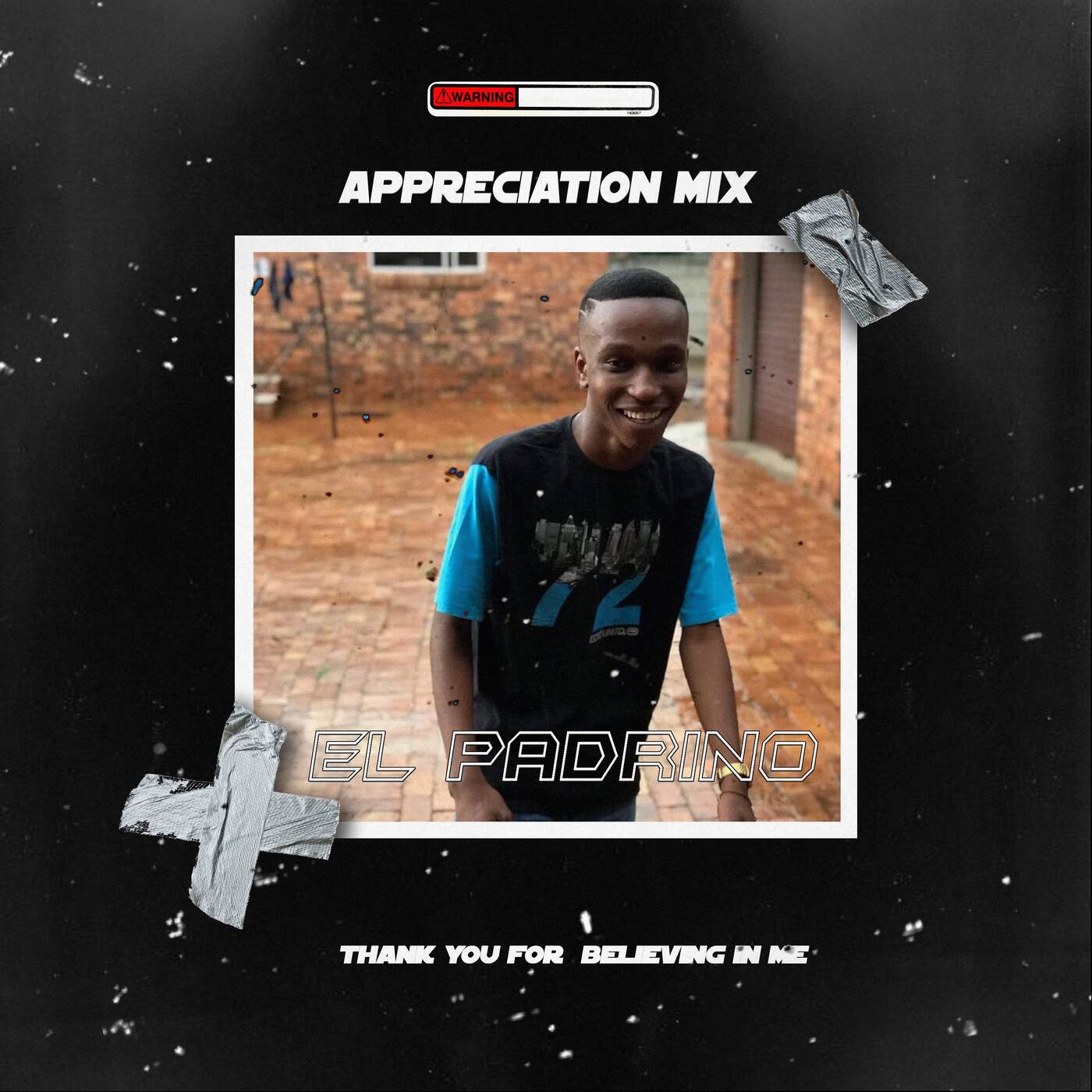 Appreciation Mix [Thank You For Believing In Me] by El Padrino episode artwork