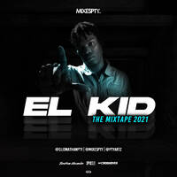 El Kid Mixtape 2021 - @DjJonathanPty by DjJonathanPty