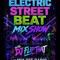 Electric Street Beat Mix Show