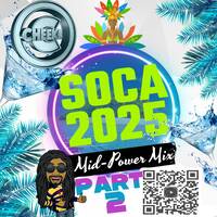 Cheeke - Soca 2025 Mid Power Mix - @izzascene @cheeke_ by WeBleedSocaRadio