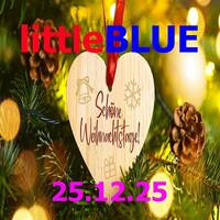 littleBLUE - schöne WeihnachtsTage! (25.12.25) 1 by KDSradio2