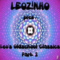 LEOZ!NHO pres. Leo's Oldschool Classics part. 2 (LEOZ!NHO Podcast 11/2012) by LEOZ!NHO