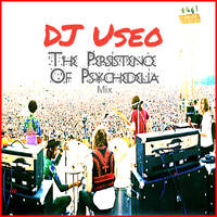 DJ Useo - The Persistence Of Psychedelia MIx by DJ Konrad Useo