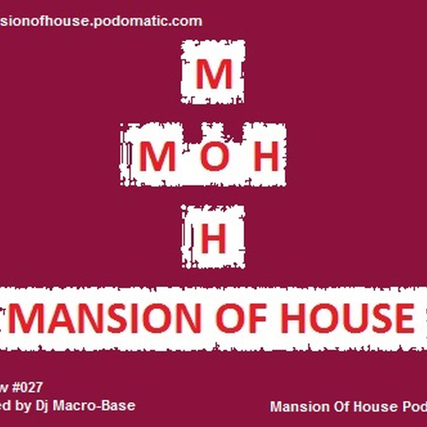 Rubs Presents Mansion Of House Guest Mix Show #027 Mixed By Macro Base episode artwork