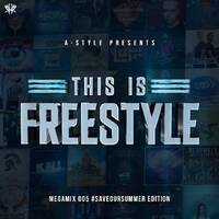 A-Style presents This Is Freestyle Megamix 005 by A-Style - Harder Styles DJ