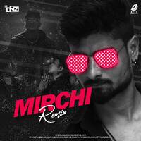 Mirchi (Remix) - DJ DNA by All Indian DJs Drive
