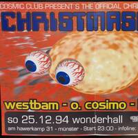 1994.12.25 - Westbam, Oliver Cosimo, Lars Nielsen @ Cosmic Club, Münster - Christmasbam - by Good old Times @ Subway / Cosmic Club / X-Floor / Fusion Club (Münster / Germany)