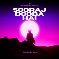 Sooraj Dooba Hai (Kartavya Gogna's Mashup) by Kartavya Gogna
