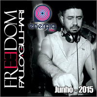 Programa Freedom 97FM - Junho 2015 - DJ Paulo Agulhari by DJ Paulo Agulhari