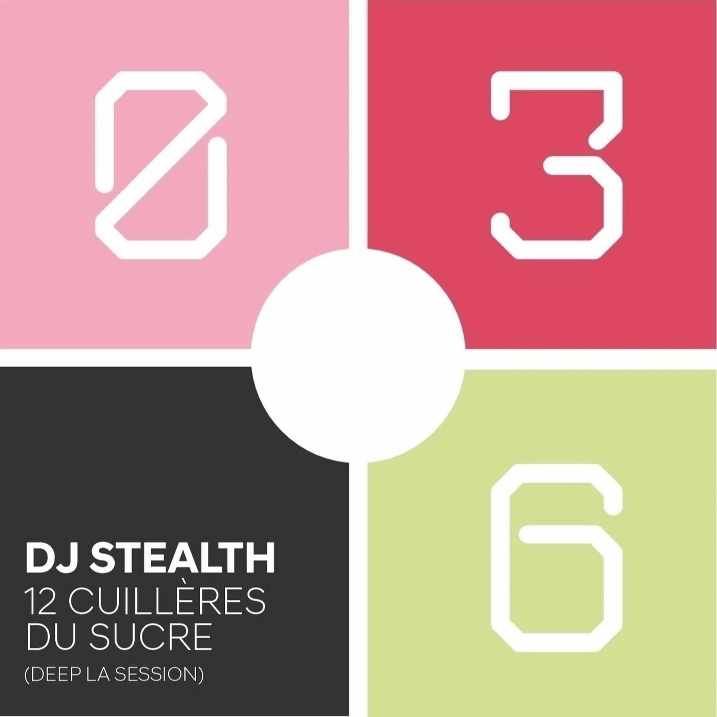 DJ Stealth - 12 cuilleres du sucre (Deep la session 036) episode artwork