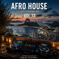 Afro House Late Evening MIX VOL. 73 by Afro House Late Evening MIX