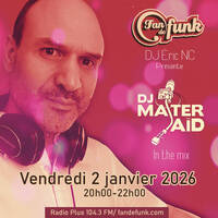 Fan de funk Radio show du 02-01-2026 (spécial DJ Master Said) by Fan de funk, l'émission à collectionner ! (DJ ERIC NC)