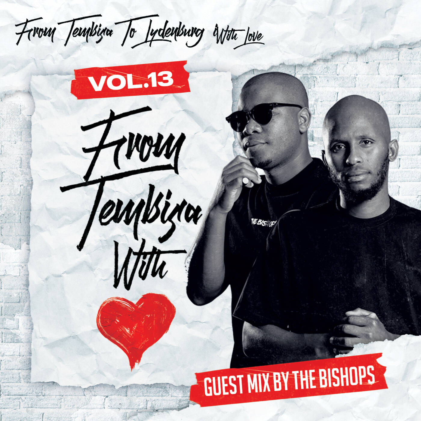From Tembisa 2 Lydenburg With Love (Guest Mix By The Bishops)