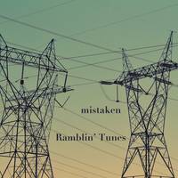 Ramblin’ Tunes - mistaken by Pat