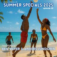 Summer Specials 2025 E08 by Anders Lundgren
