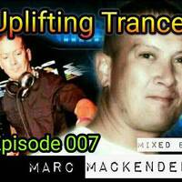 Marc Mackender - Uplifting Trance 007 by marc mackender
