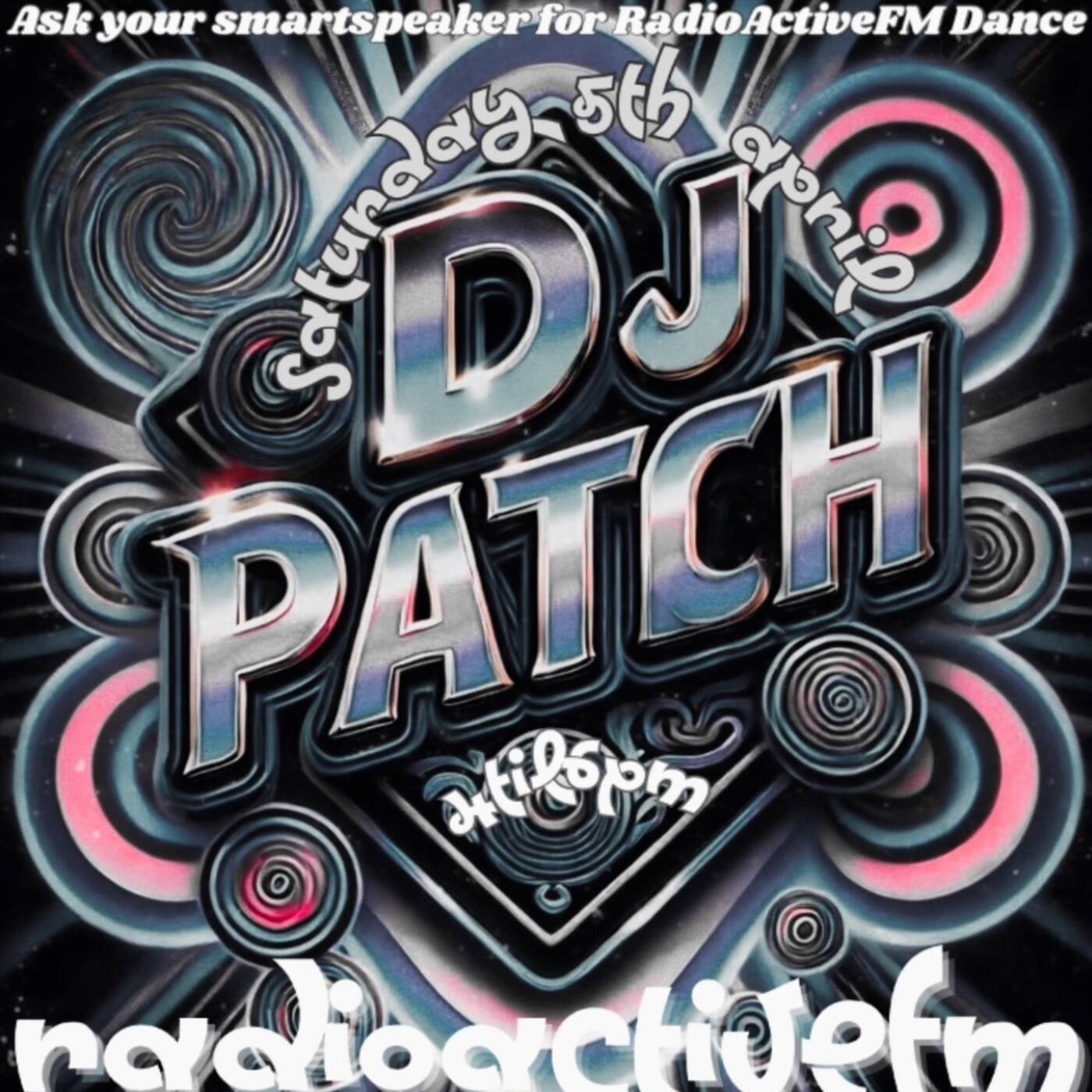 DjPatch-RadioactiveFM - 5th April 2025 - episode artwork