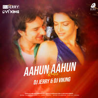 Aahun Aahun (Remix) - DJ Jerry &amp; DJ Viking by All Indian DJs Drive