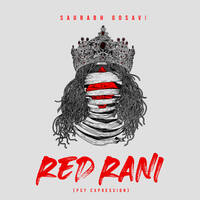 Ragasur - Red Rani Saurabh Gosavi (Psy Expression) by Saurabh Gosavi