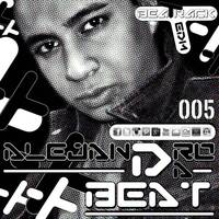 Alejandro Da Beat - Beatrack #005 | Electro House / Electro Industrial by Alex Type
