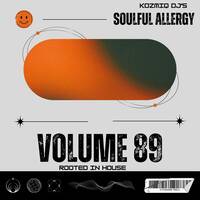 Soulful Allergy Vol.89 (Rooted in House) by KozmiQ_Dj