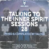 Talking_2_Da_Inner_Spirit_Session_28_Mixed_By_Taloya by Taloya