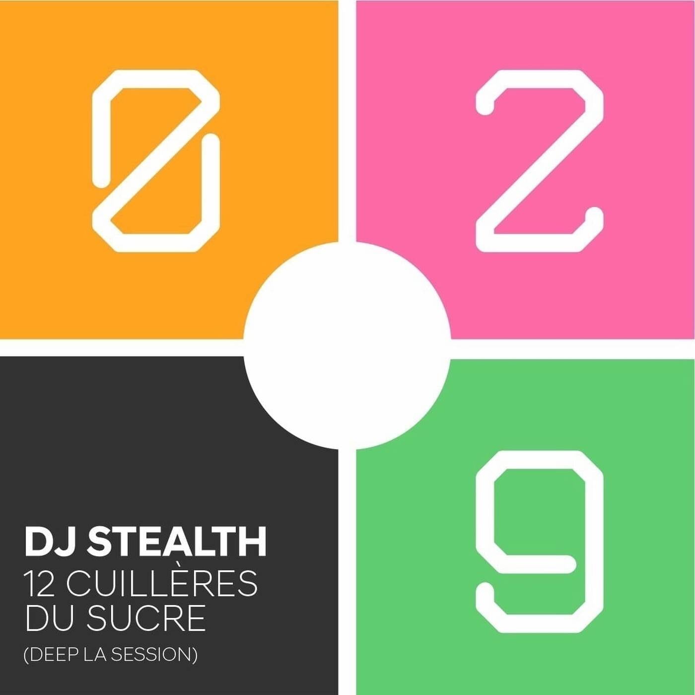 DJ Stealth - 12 cuilleres du sucre (Deep la session 029) episode artwork