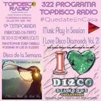 322 Programa Topdisco Radio Music Play I Love Disco Diamonds Vol.21 In Session - Funkytown - 90mania – 06.05.2020 by Topdisco Radio