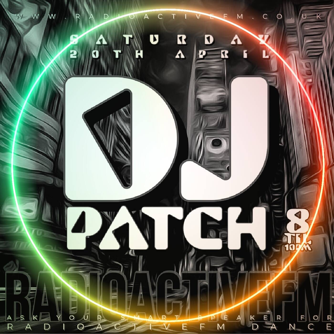 DjPatch - RadioactiveFM - 20th April 2024 episode artwork
