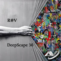 R@V - DeepScape 30 by R@V