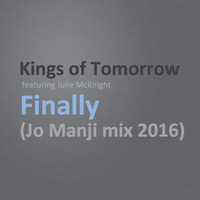 Kings Of Tomorrow - Finally (Jo Manji Mix 2016)FREE DOWNLOAD by Jo Manji