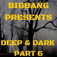 Deep &amp; Dark Part 6 (20-12-2015) by bigbang