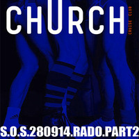S.o.S. Club Church 280914 Part 2 by Dj Rado