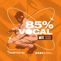 85% Vocal Mix VOL.2 by Mgiftoz SA
