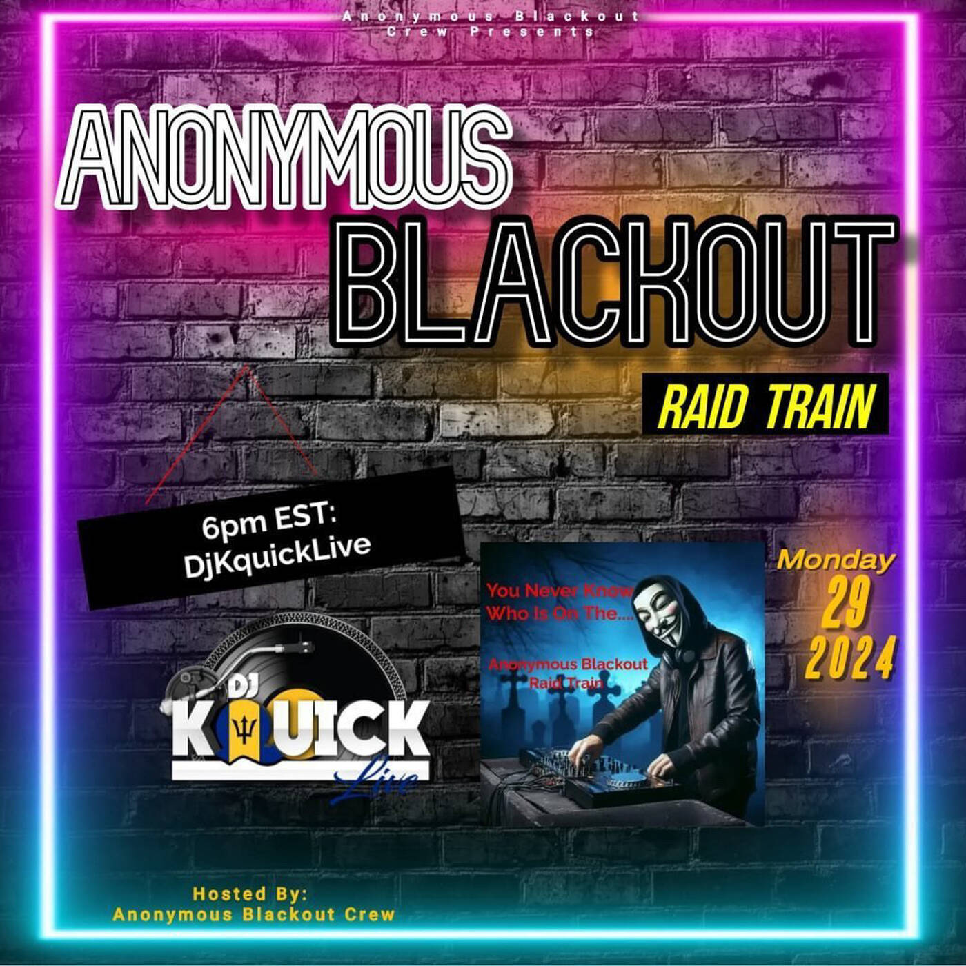 ANONYMOUSBLACKOUTRAIDTRAINHosted By _______ 6-7PMEST‼️ | @_______ IN THE MIX (Apr 29, 2024) episode artwork
