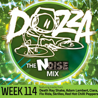 DJ Dozza The Noise Week 114 by Dozza