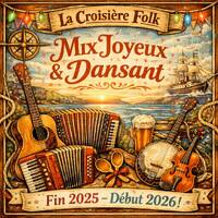 La Croisière Folk - Mix Joyeux et Dansant 2025-2026 by La Croisière Folk