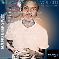 Return The Music Vol 001 (Mixed by MAFIO Deep S.A 22) by Mafio Deep-22