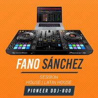Fano Sánchez - Session Pioneer DDJ-800 by Fano Sánchez