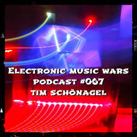 EMW Podcast #067 - Tim Schönagel - Electronic Art Showcase by Electronic Music Wars