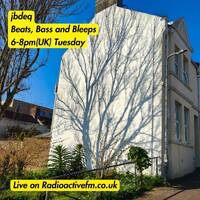 jbdeq - Beats, bass and bleeps 21/04/26 by RadioActive FM Dance