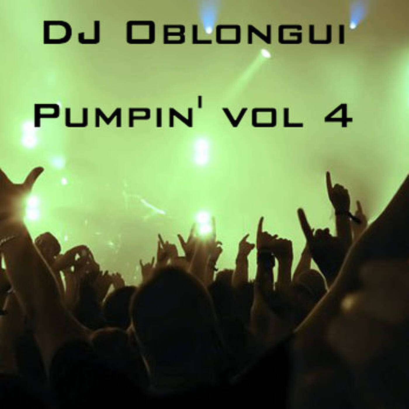 DJ Oblongui Pumpin' Vol 4 episode artwork