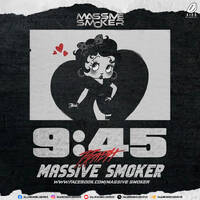9:45 (Prabh Singh &amp; Jay Trak) - Massive Smoker Remix by All Indian DJs Drive