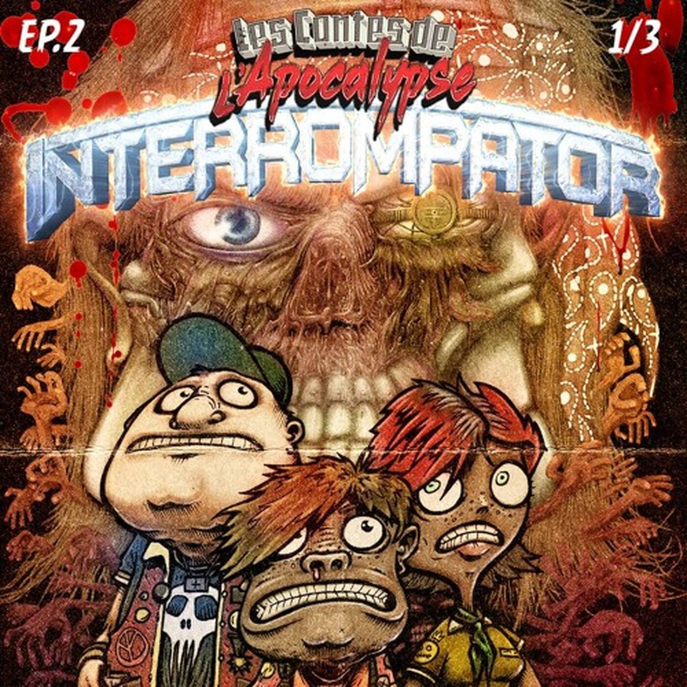 EP.002 - INTERROMPATOR - Chap. 1/3 episode artwork