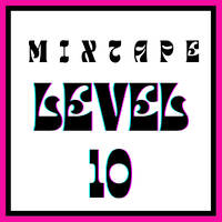 Mixtape Level 10 by Fernando López Dj