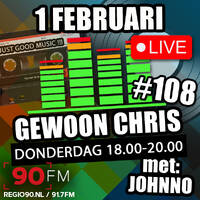 Gewoon Chris #108 - 1 februari 2024 - 90FM - met Johnno by Retro Flashback