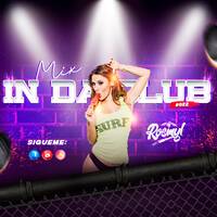 MiX In Da Club 22 (Variado) [ Dj ROSMYL EQ ] by Dj ROSMYL EQ